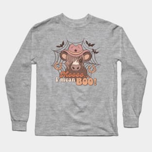 Moo ... I Mean Boo! Long Sleeve T-Shirt